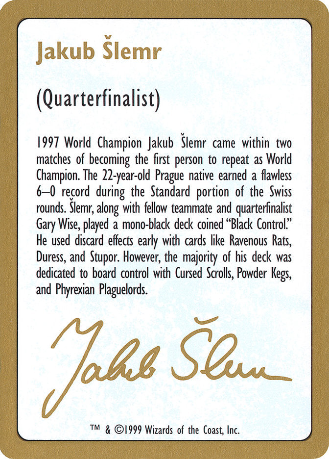 Jakub Slemr Bio [World Championship Decks 1999]