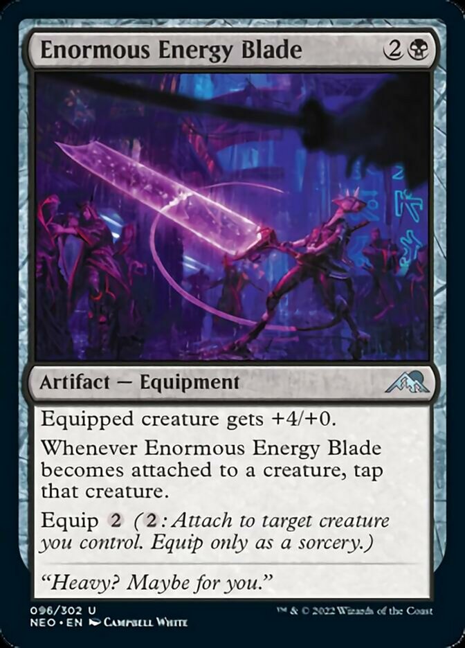 Enormous Energy Blade [Kamigawa: Neon Dynasty]